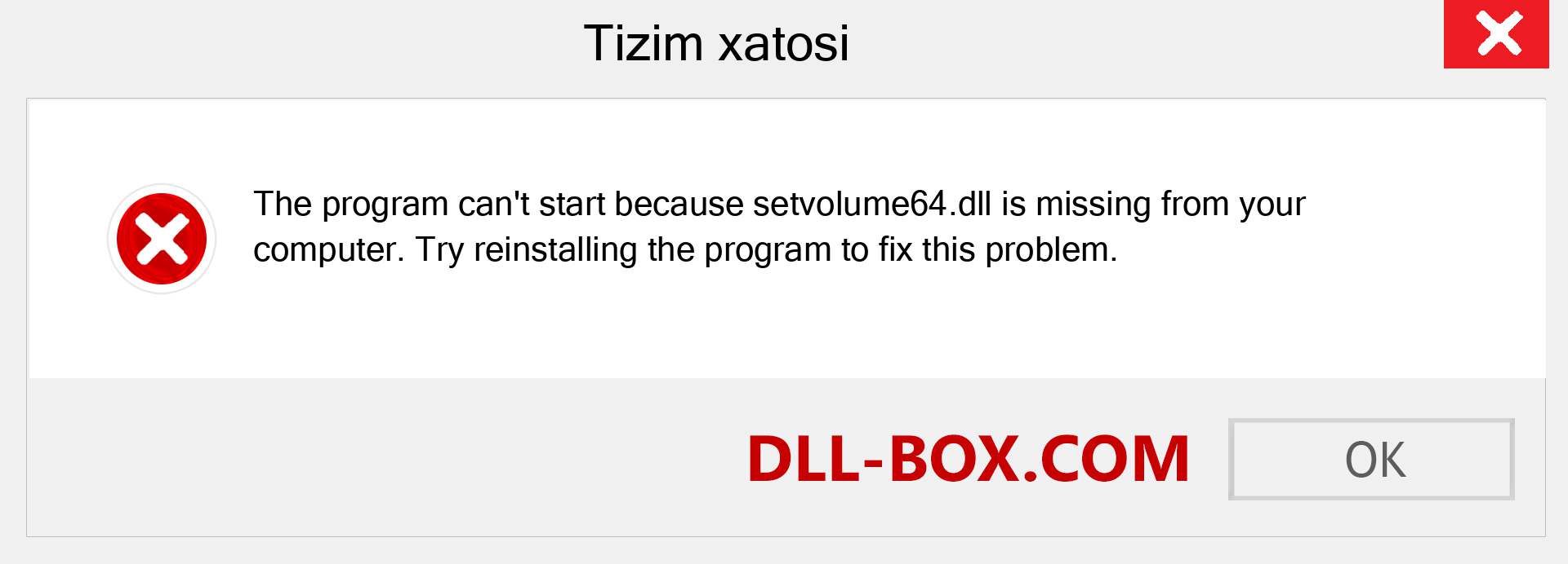 setvolume64.dll fayli yo'qolganmi?. Windows 7, 8, 10 uchun yuklab olish - Windowsda setvolume64 dll etishmayotgan xatoni tuzating, rasmlar, rasmlar